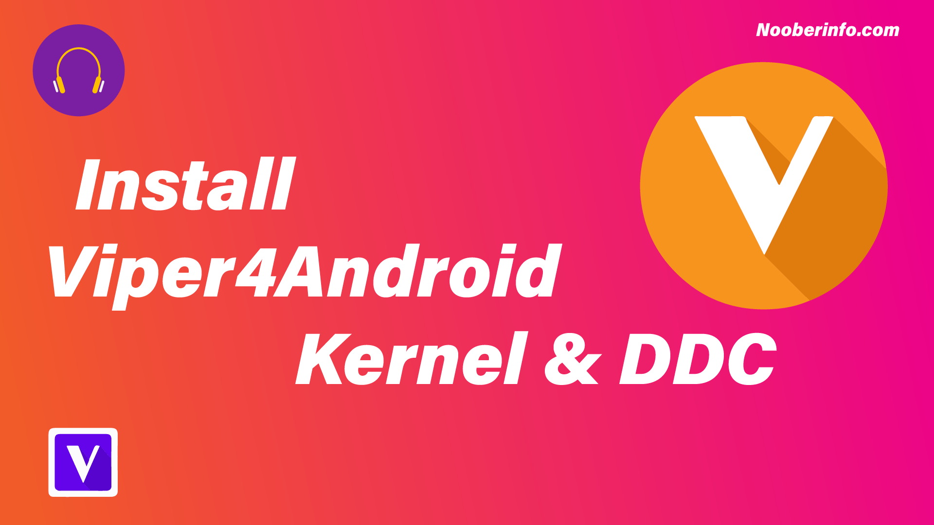 How to install Viper4Android Kernel and DDC: Viper Convolver Not Working 2021